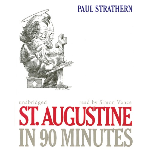 Title details for St. Augustine in 90 Minutes by Paul Strathern - Wait list